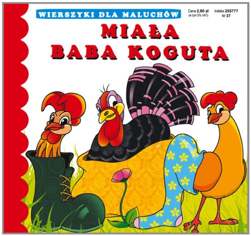 Stock image for Miala baba koguta: Wierszyki dla maluchw for sale by medimops