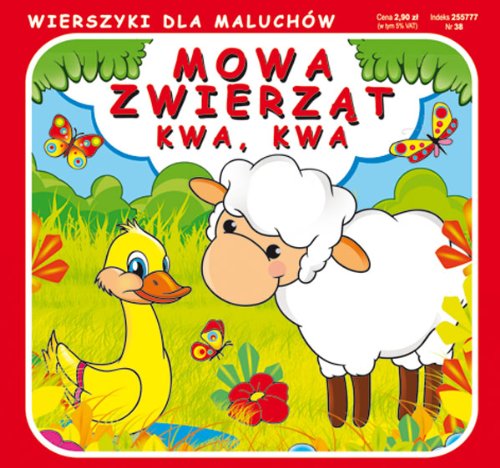 Imagen de archivo de Mowa zwierzat Kwa kwa: Wierszyki dla maluchw a la venta por medimops