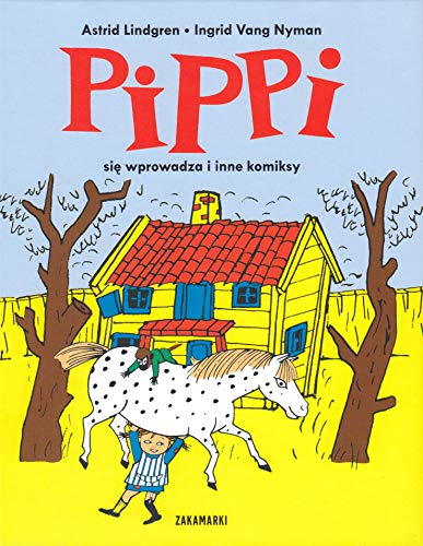 9788377761076: Pippi sie wprowadza i inne komiksy (PIPPI POŃCZOSZANKA)