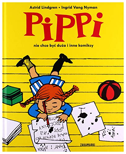 Stock image for Pippi nie chce by? du?a i inne komiksy (PIPPI PO?CZOSZANKA) for sale by WorldofBooks