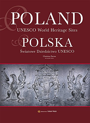 Beispielbild fr Poland Unesco World Heritage Sites: Polska. ?wiatowe Dziedzictwo UNESCO zum Verkauf von WorldofBooks