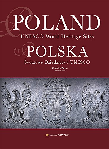 Stock image for Poland Unesco World Heritage Sites: Polska. ?wiatowe Dziedzictwo UNESCO for sale by WorldofBooks