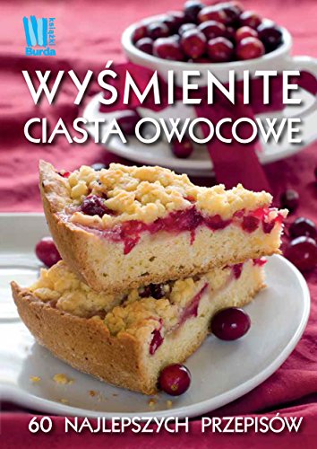 9788377786215: Wysmienite ciasta owocowe