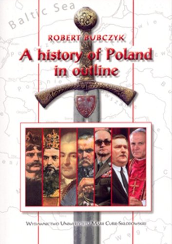 Imagen de archivo de A history of Poland in outline a la venta por Reuseabook