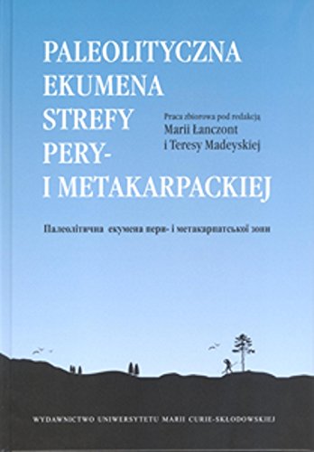 Beispielbild fr Paleolityczna ekumena strefy pery- i metakarpackiej zum Verkauf von Buchpark