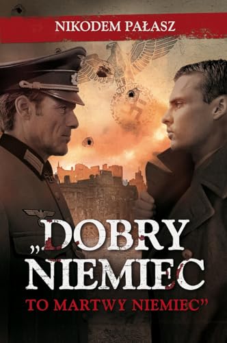 Beispielbild fr Dobry Niemiec to martwy Niemiec zum Verkauf von WorldofBooks