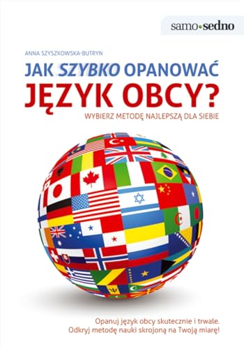 Beispielbild fr Jak szybko opanowa? j?zyk obcy?: Wybierz metod? najlepsz? dla siebie (SAMO SEDNO) zum Verkauf von medimops