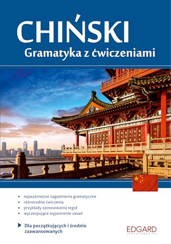 9788377886908: Chinski Gramatyka z cwiczeniami Dla poczatkujacych i srednio zaawansowanych: Poziom A1-B1