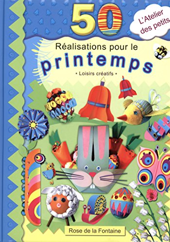 Stock image for 50 ralisations pour le printemps for sale by Ammareal