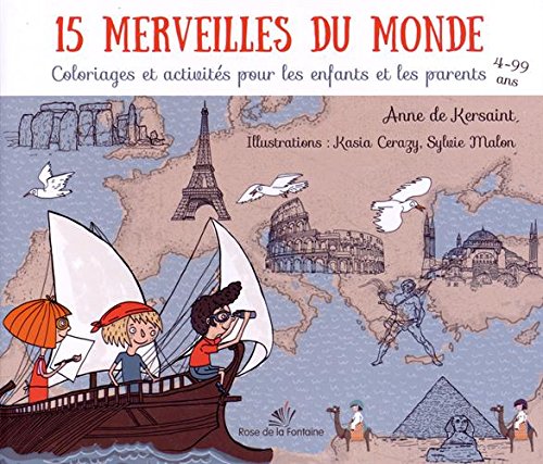 Beispielbild fr 15 Merveilles Du Monde : Coloriages Et Activits Pour Les Enfants Et Les Parents zum Verkauf von RECYCLIVRE