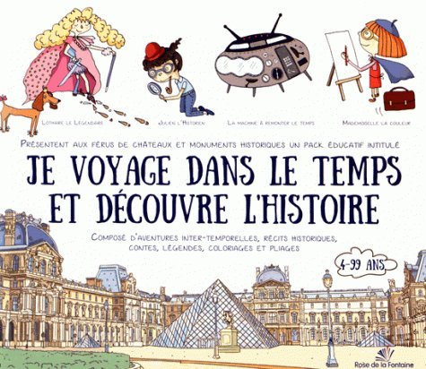 9788377914724: Je voyage dans le temps et dcouvre l'histoire: Pack en 2 volumes : Les chteaux de France ; 15 merveilles du monde