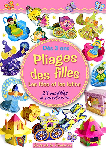 Stock image for Pliages des filles: Les fes et les lutins, 2 volumes Cichy, Ludwik; Dobosz, Zibi et Little, Virginie for sale by BIBLIO-NET