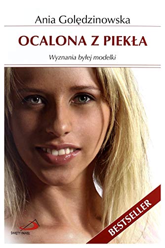 Stock image for Ocalona z piekla. Wyznania bylej modelki (polish) for sale by GF Books, Inc.