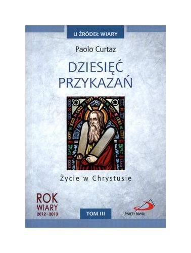 Beispielbild fr Dziesi   Przykaza?  ??ycie W Chrystusie T.Iii U ??r??de?  Wiary - Paolo Curtaz zum Verkauf von medimops