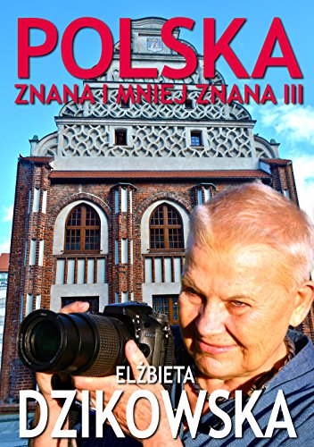 Stock image for Polska znana i mniej znana III (Polish Edition) for sale by ThriftBooks-Dallas