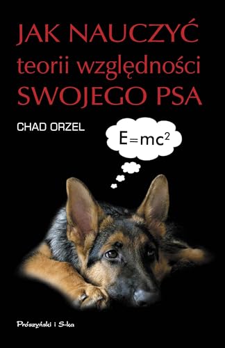 Imagen de archivo de Jak nauczyc teorii wzglednosci swojego psa a la venta por Polish Bookstore in Ottawa