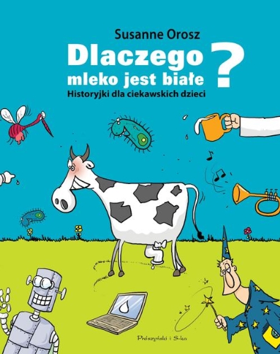 Beispielbild fr Dlaczego mleko jest biale? (Polska Wersja Jezykowa) zum Verkauf von Better World Books