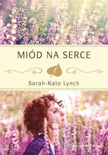 9788378397618: Miod na serce (Polish Edition)