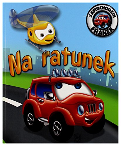 Stock image for Na ratunek Samochodzik Franek for sale by WorldofBooks