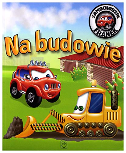 Stock image for Na budowie Samochodzik Franek for sale by WorldofBooks