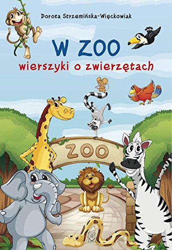 Stock image for W zoo: Wierszyki o zwierz tach for sale by AwesomeBooks