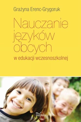 Stock image for Nauczanie jezykow obcych w edukacji wczesnoszkolnej for sale by medimops