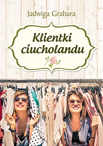 Stock image for Klientki ciucholandu for sale by WorldofBooks