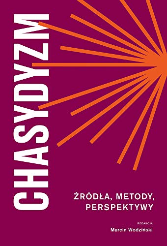 Stock image for Chasydyzm: Zrdla, metody, perspektywy for sale by Revaluation Books