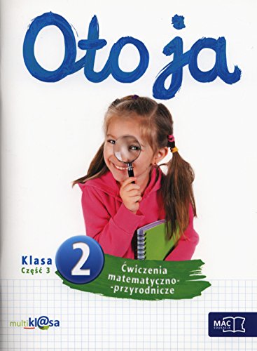 Stock image for Oto ja 2 Cwiczenia matematyczno-przyrodnicze Czesc 3: Szkola podstawowa for sale by Reuseabook