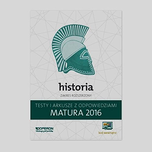 Stock image for Matura 2016 Historia Testy i arkusze z odpowiedziami Zakres rozszerzony for sale by Revaluation Books