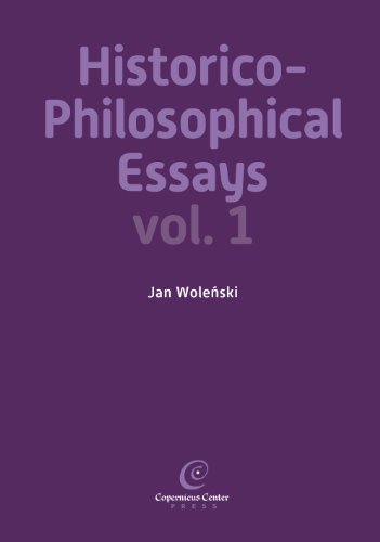 Historico-Philosophical Essays: Volume 1 (9788378860013) by Wolenski, Jan