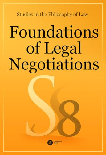 9788378861317: Foundations of Legal Negotiations (8) (Studies in the Philosophy of Law)