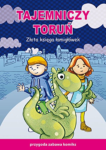 Imagen de archivo de Tajemniczy Torun Zlota ksiega lamigl?wek: Przygoda zabawa komiks a la venta por Reuseabook