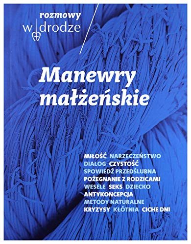 Stock image for Rozmowy W drodze Manewry malzenskie for sale by WorldofBooks