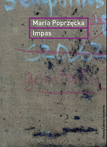 Stock image for Impas: Opr, utrata, niemoc, sztuka for sale by Revaluation Books