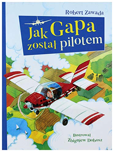 9788379153398: Jak Gapa został pilotem