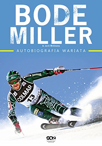 9788379241354: Bode Miller Autobiografia wariata (Polska wersja jezykowa)