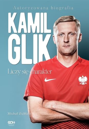 Imagen de archivo de Kamil Glik Liczy sie charakter a la venta por medimops