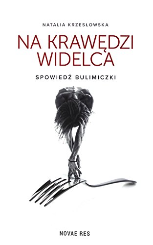 9788379428236: Na krawedzi widelca