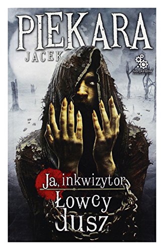 9788379640089: Ja, Inkwizytor Lowcy dusz