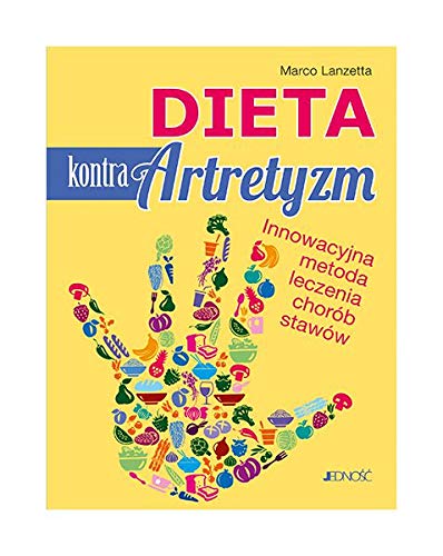 Stock image for Dieta kontra Artretyzm. Innowacyjna metoda leczenia chorb staww for sale by GF Books, Inc.