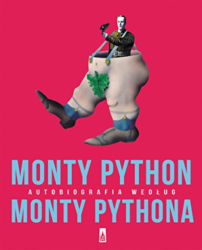 Stock image for Monty Python Autobiografia wedlug Monty Pythona for sale by AwesomeBooks