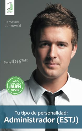 Stock image for Tu tipo de personalidad: Administrador (ESTJ) (Spanish Edition) for sale by Book Deals