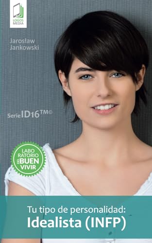 Stock image for Tu tipo de personalidad: Idealista (INFP) (Spanish Edition) for sale by GF Books, Inc.