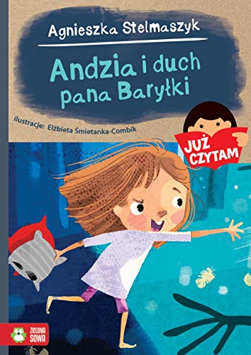 9788379837007: Andzia i duch pana Baryłki Już czytam!