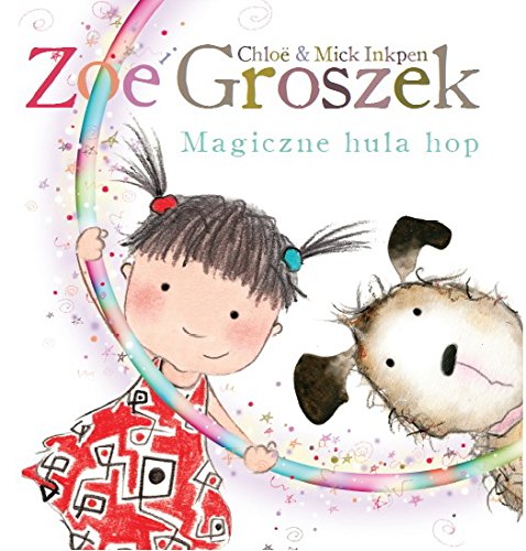 9788379931194: Zoe i Groszek Magiczne hula hop