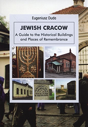 Beispielbild fr Jewish Cracow: A guide to the historical buildings and places of remembrance zum Verkauf von WorldofBooks