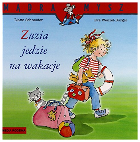 Stock image for Zuzia jedzie na wakacje (M?DRA MYSZ) for sale by WorldofBooks