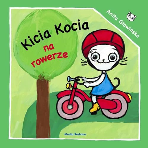 Stock image for KICIA KOCIA NA ROWERZE (In Polish Language) by Anita Glowinska for sale by ThriftBooks-Atlanta