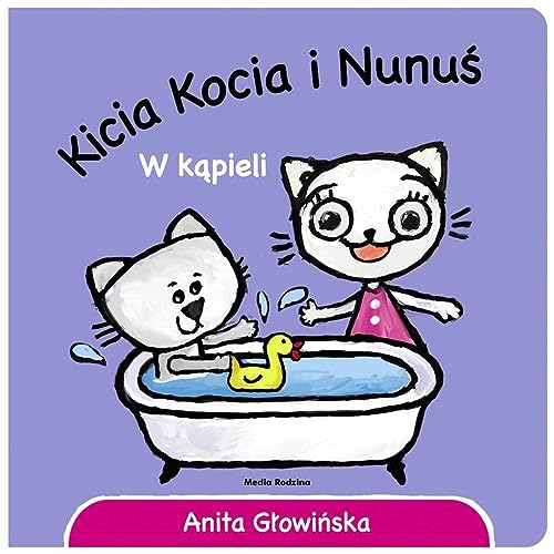 

Kicia Kocia i Nunus W kapieli (Polish Edition)